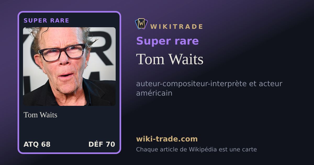 Tom Waits — carte Super rare