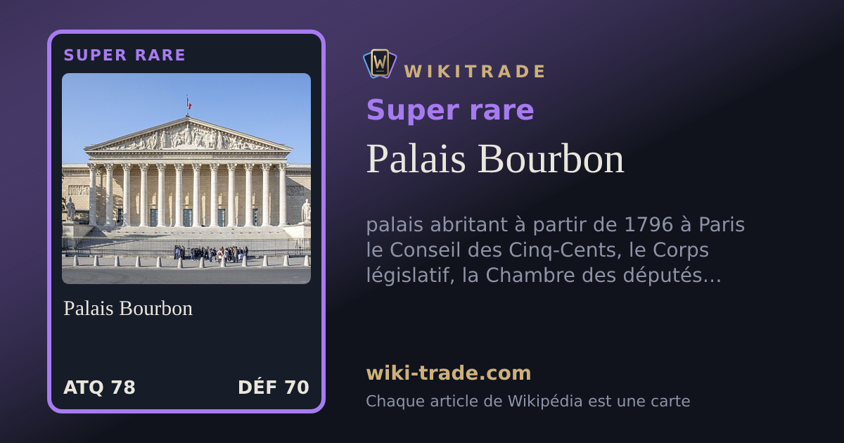 Palais Bourbon — carte Super rare