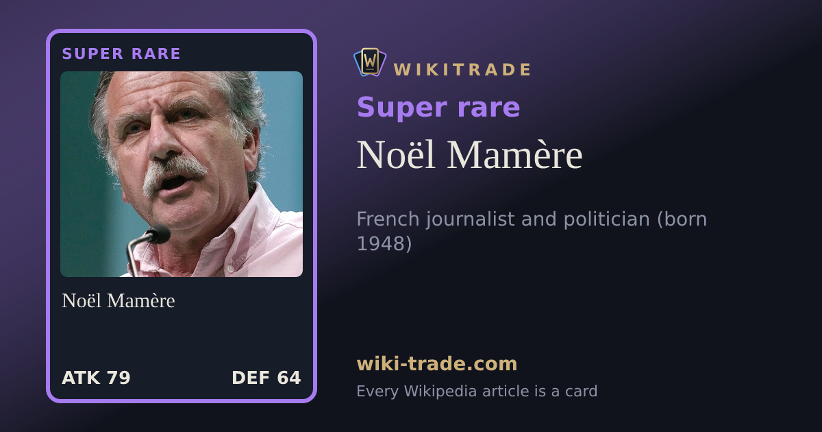 Noël Mamère — Super rare card