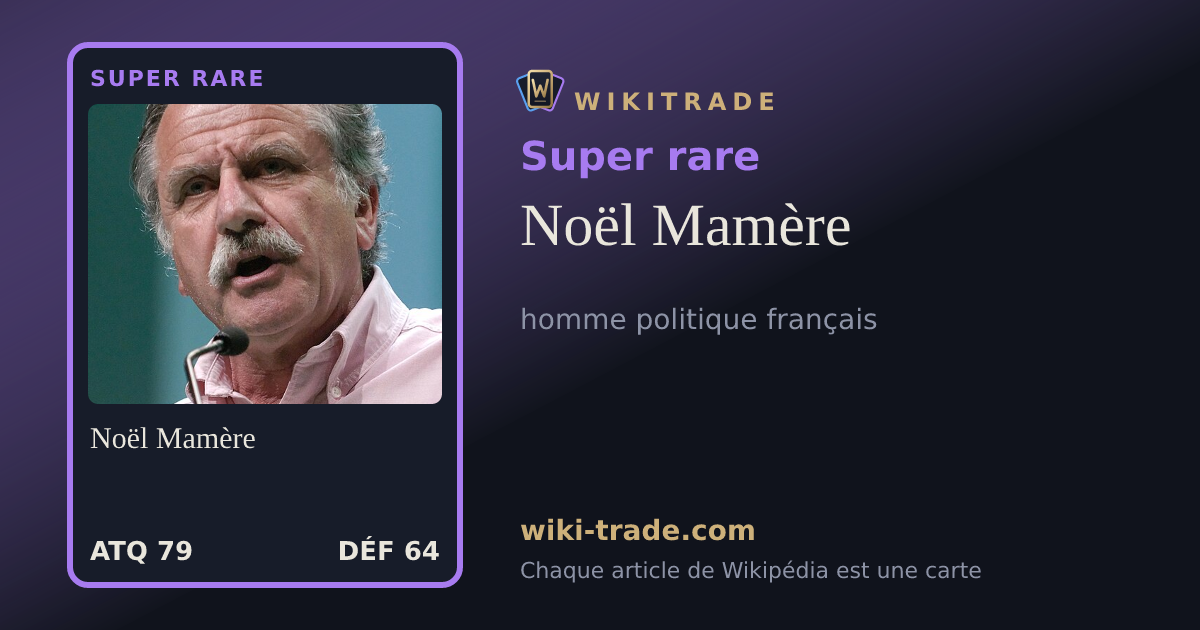 Noël Mamère — carte Super rare