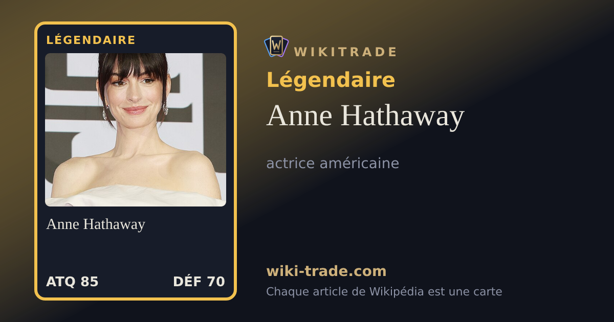 Anne Hathaway — carte Légendaire