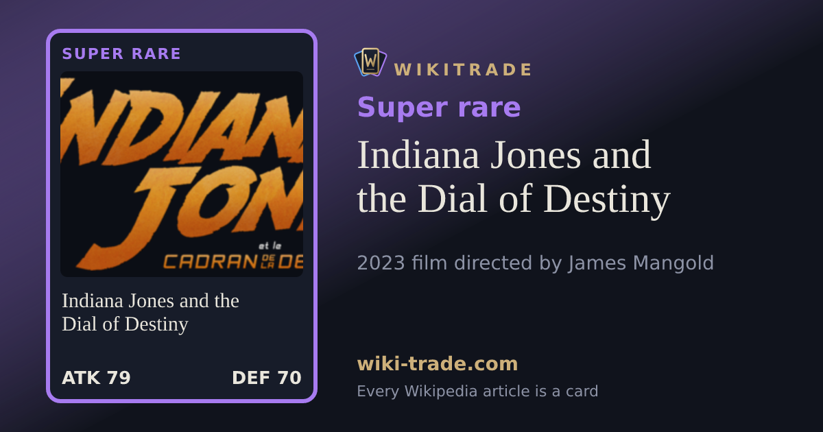 Indiana Jones and the Dial of Destiny — Super rare card