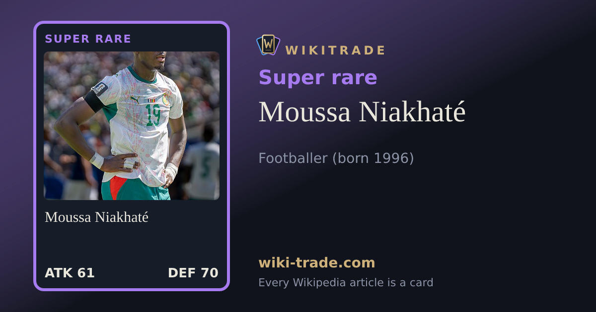 Moussa Niakhaté — Super rare card