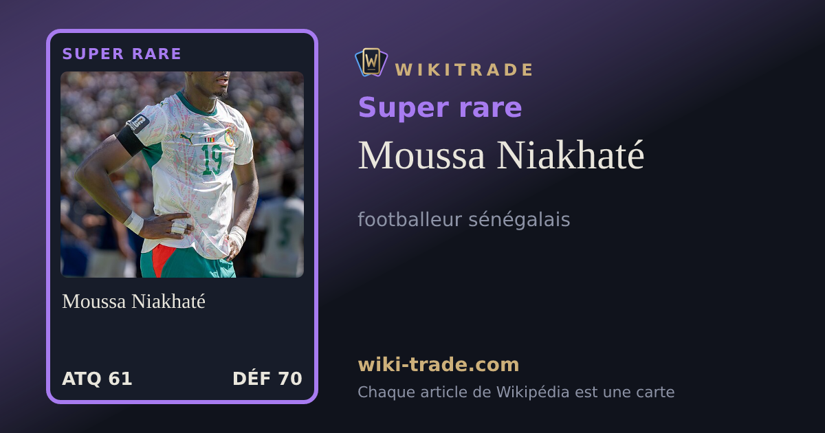 Moussa Niakhaté — carte Super rare