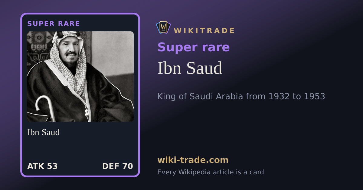Ibn Saud — Super rare card