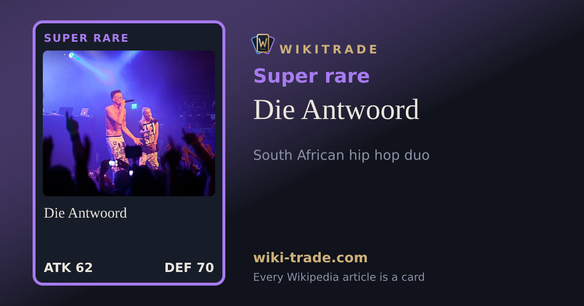 Die Antwoord — Super rare card