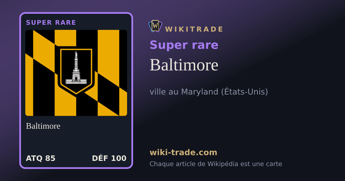 Baltimore — carte Super rare