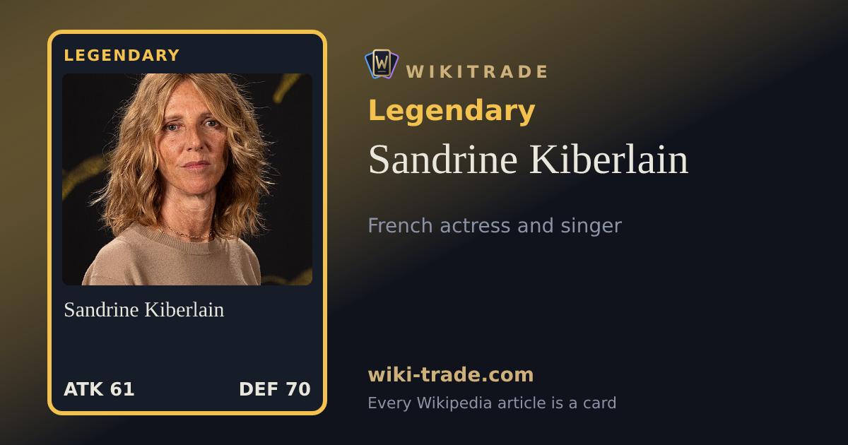 Sandrine Kiberlain — Legendary card