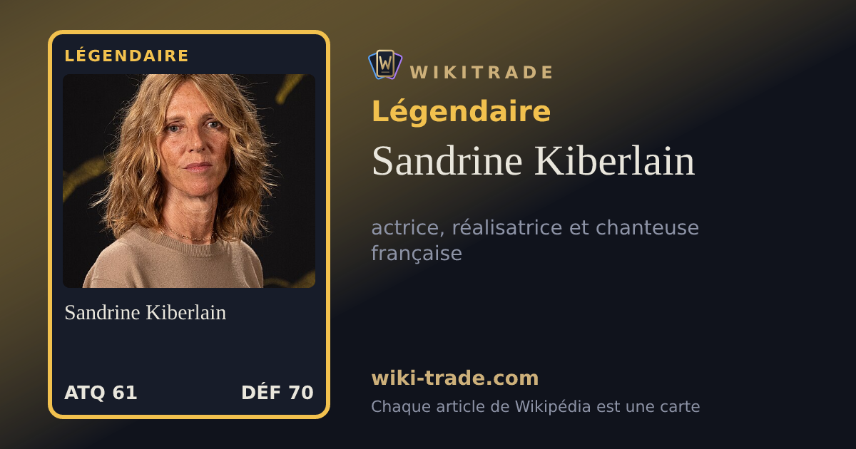 Sandrine Kiberlain — carte Légendaire