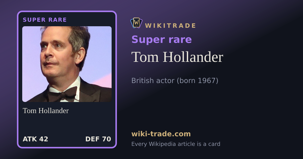 Tom Hollander — Super rare card