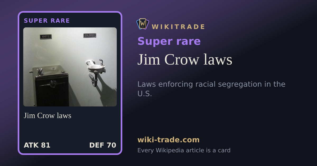 Jim Crow laws — Super rare card