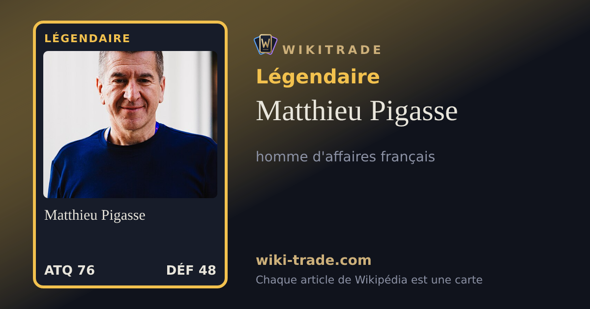 Matthieu Pigasse — carte Légendaire