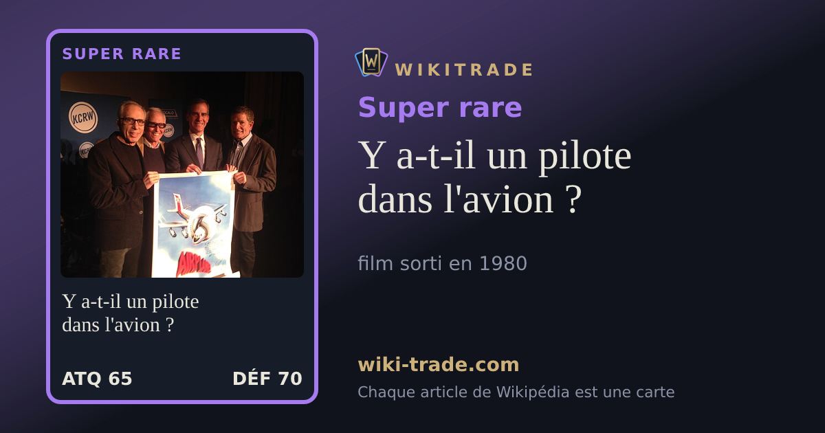 Y a-t-il un pilote dans l'avion ? — carte Super rare
