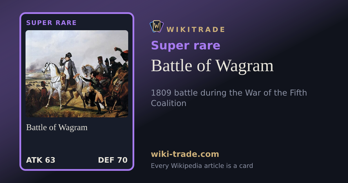 Battle of Wagram — Super rare card