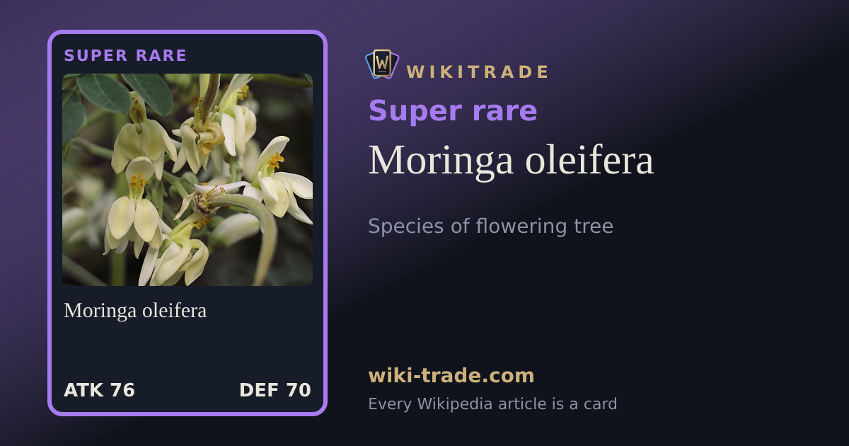 Moringa oleifera — Super rare card