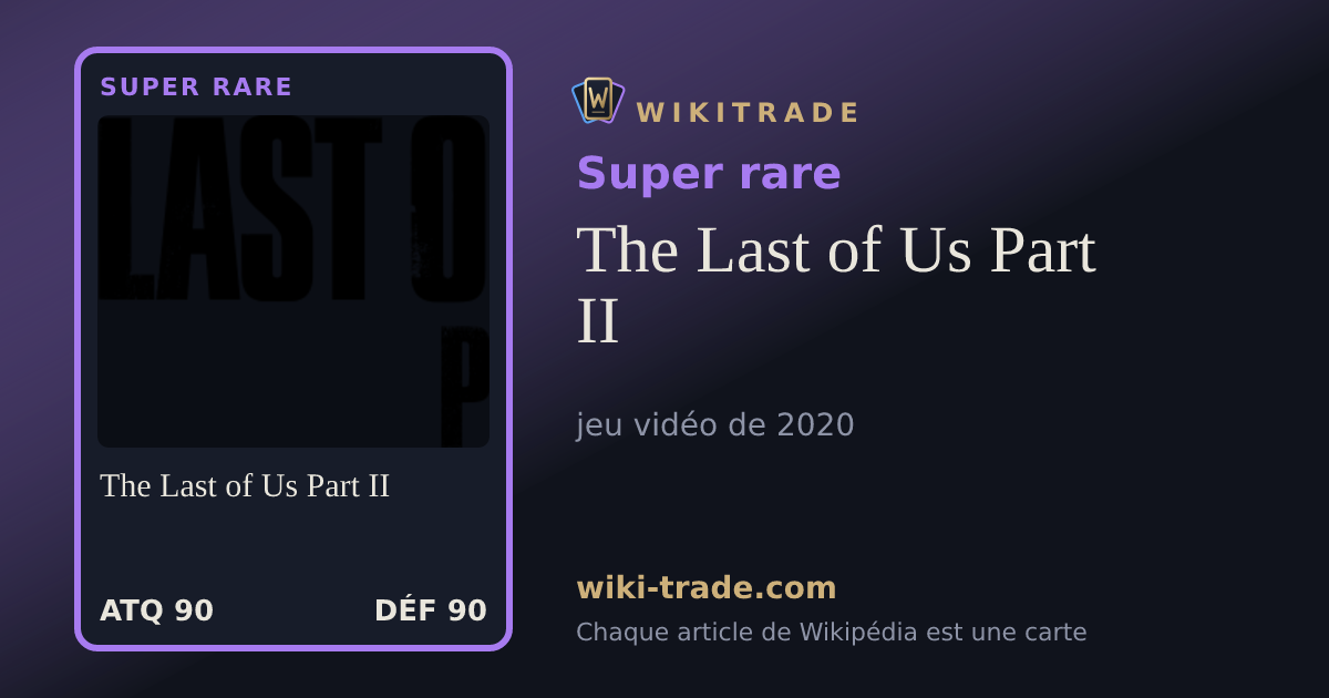 The Last of Us Part II — carte Super rare