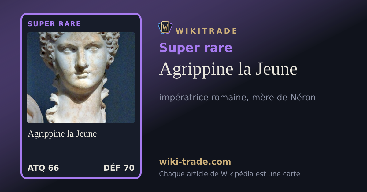 Agrippine la Jeune — carte Super rare