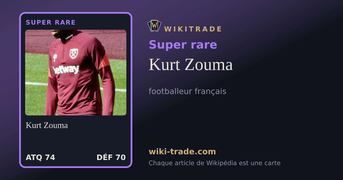 Kurt Zouma — carte Super rare