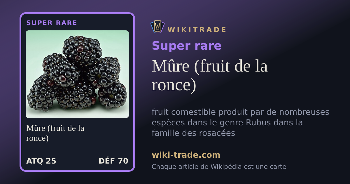 Mûre (fruit de la ronce) — carte Super rare