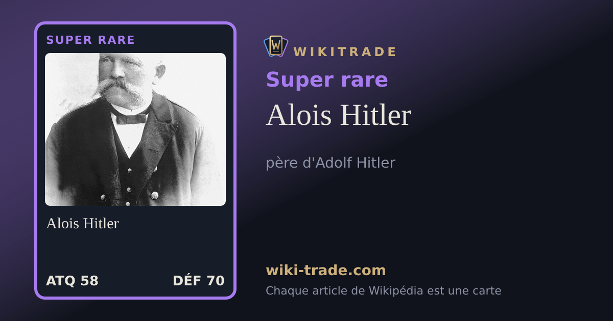 Alois Hitler — carte Super rare
