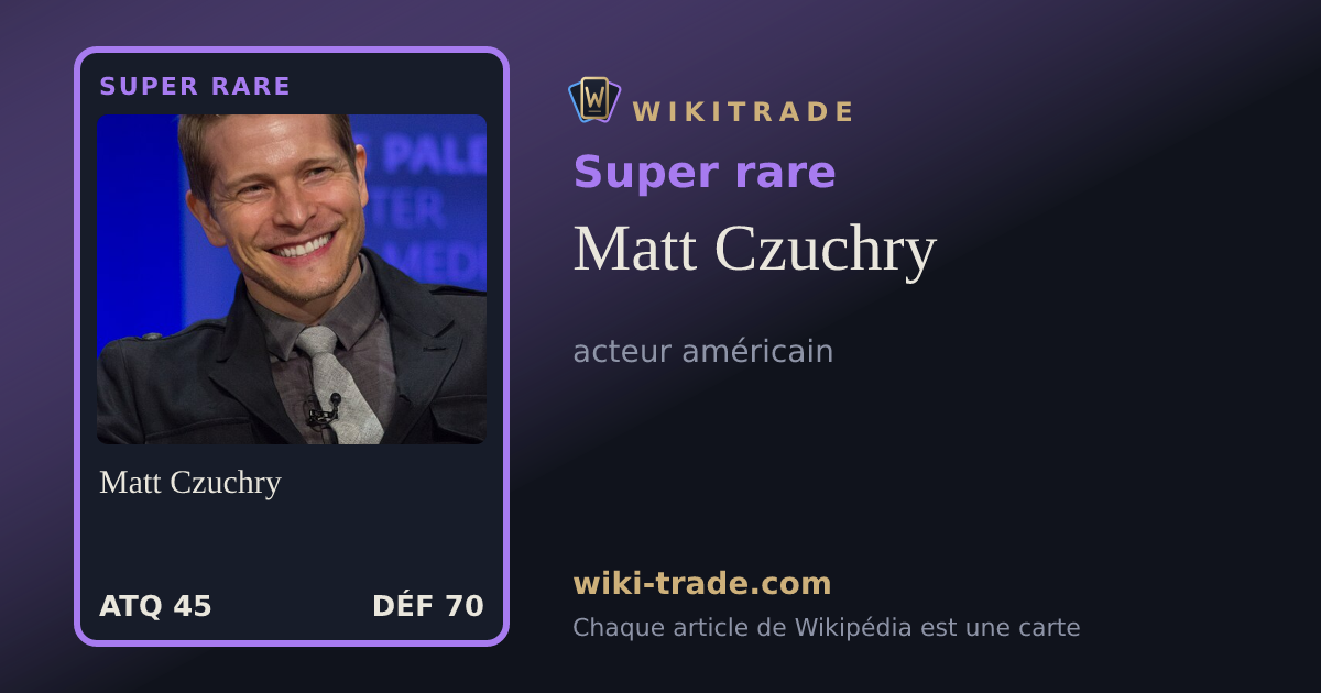 Matt Czuchry — carte Super rare