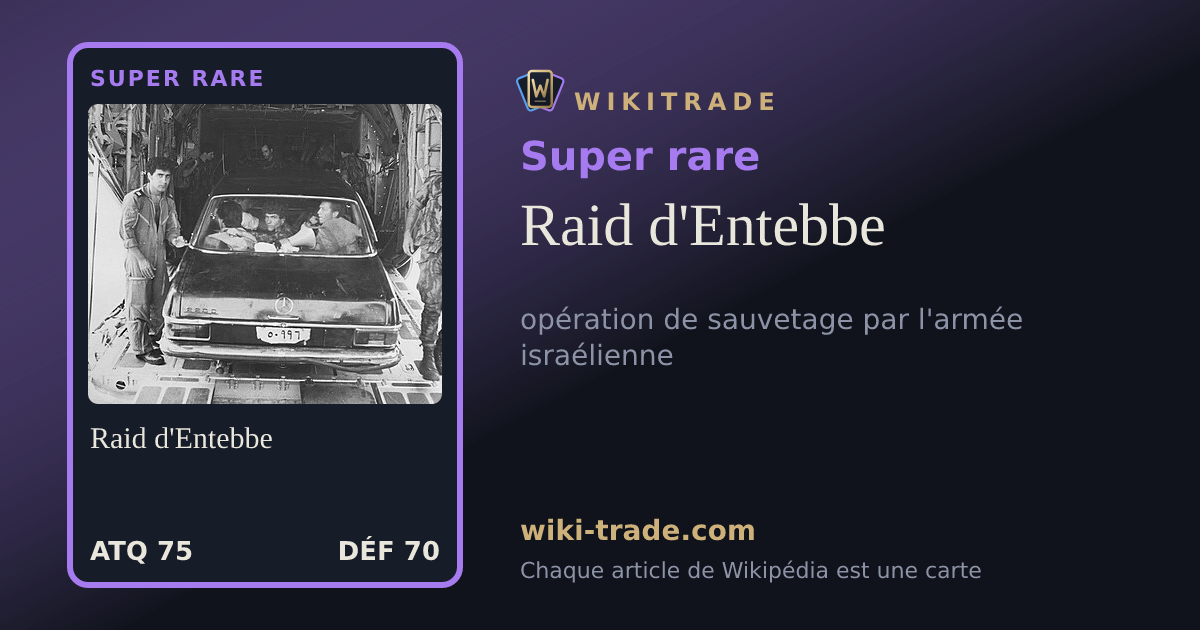 Raid d'Entebbe — carte Super rare