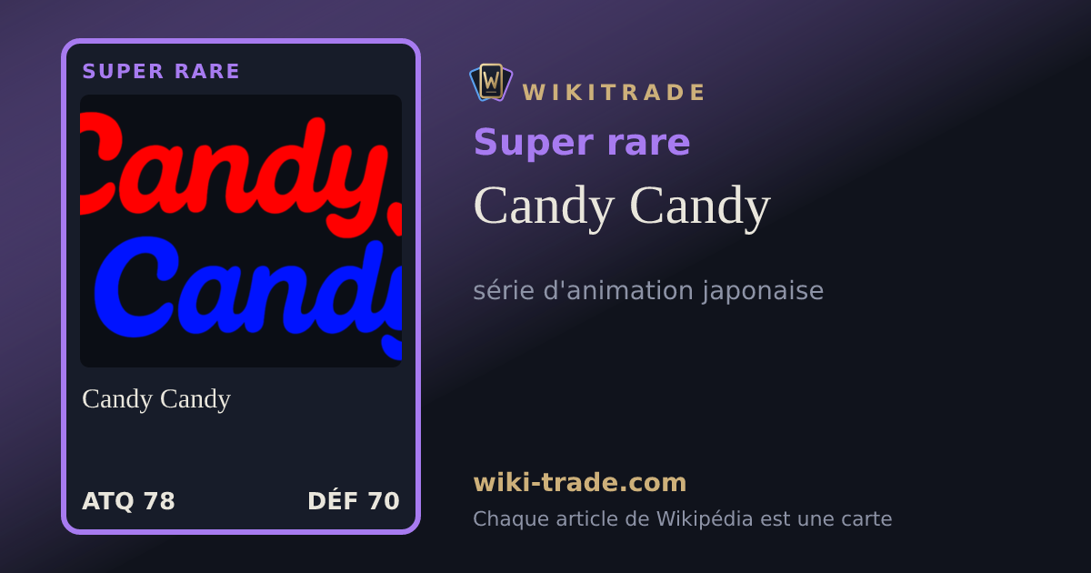 Candy Candy — carte Super rare