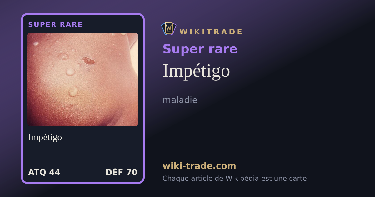Impétigo — carte Super rare
