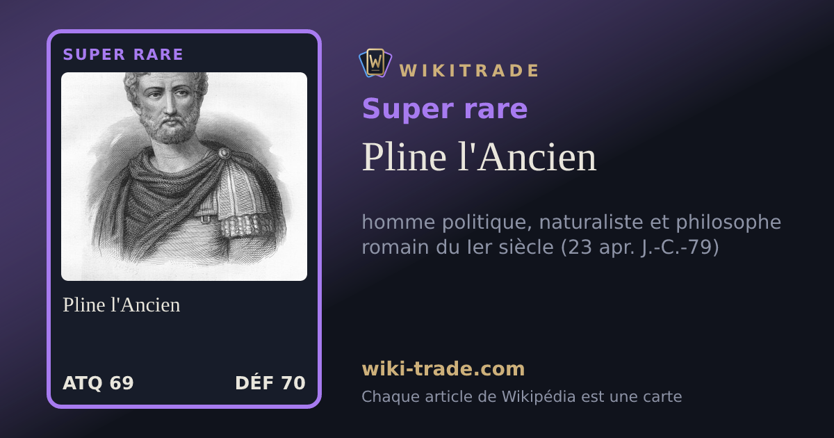 Pline l'Ancien — carte Super rare