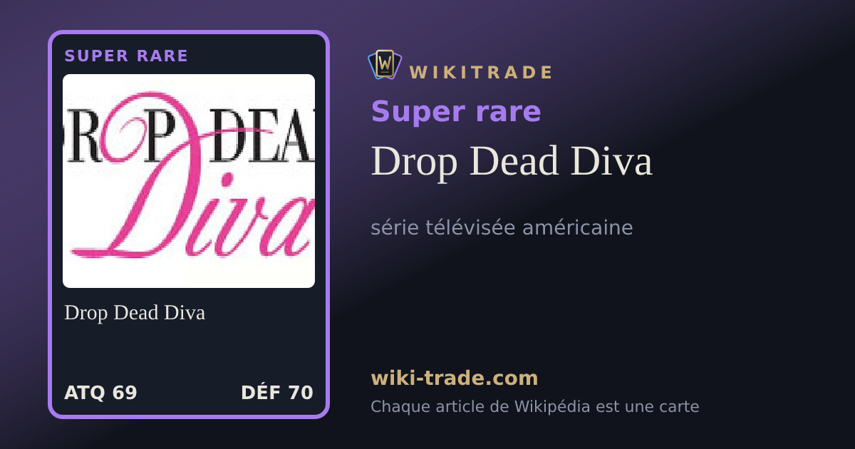 Drop Dead Diva — carte Super rare