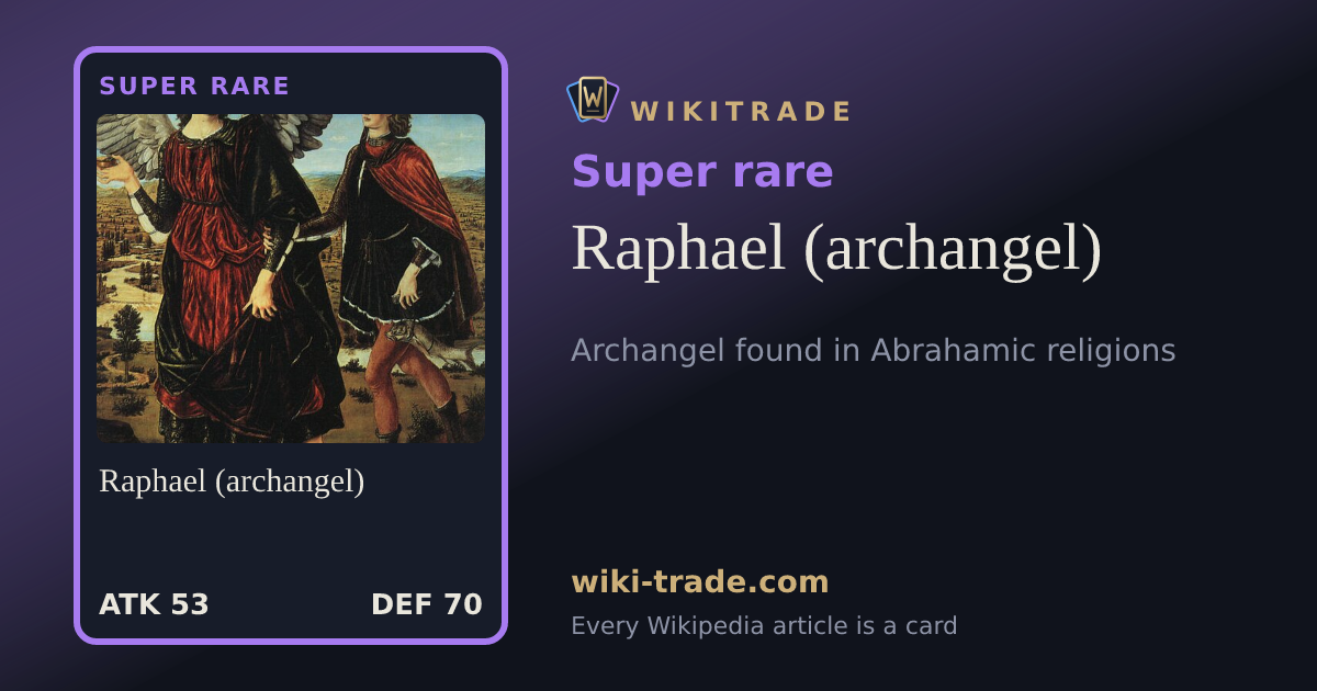 Raphael (archangel) — Super rare card
