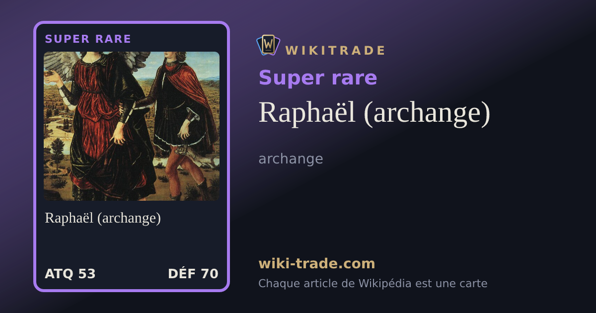 Raphaël (archange) — carte Super rare