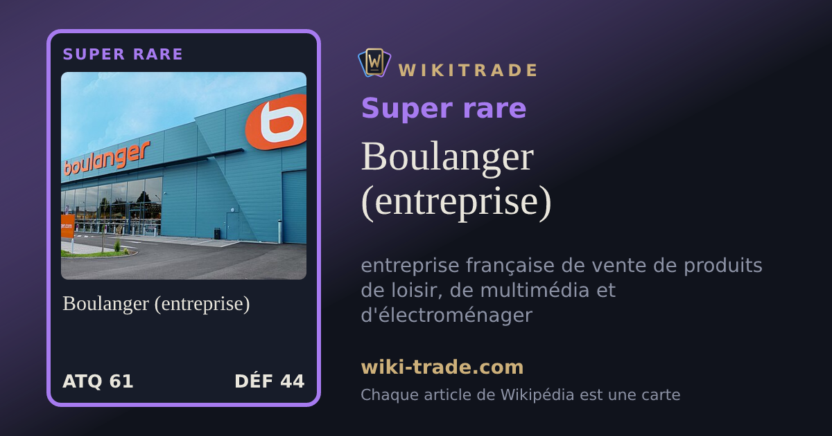 Boulanger (entreprise) — carte Super rare