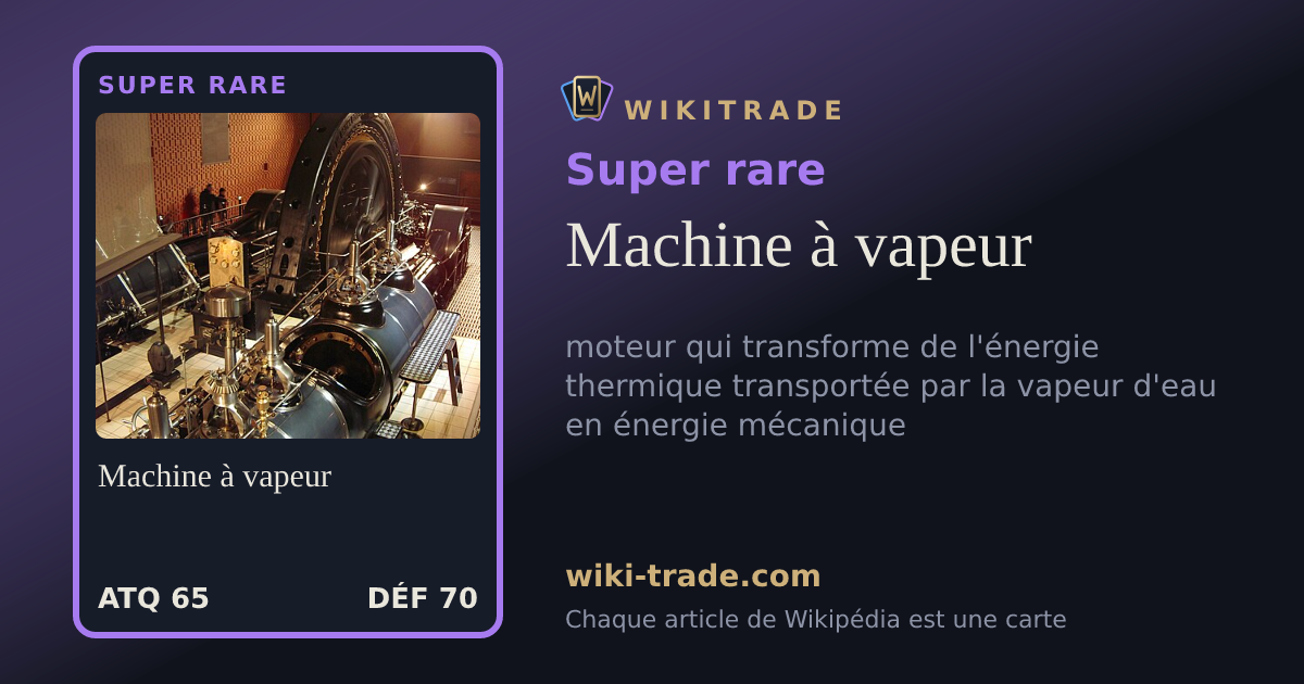 Machine à vapeur — carte Super rare