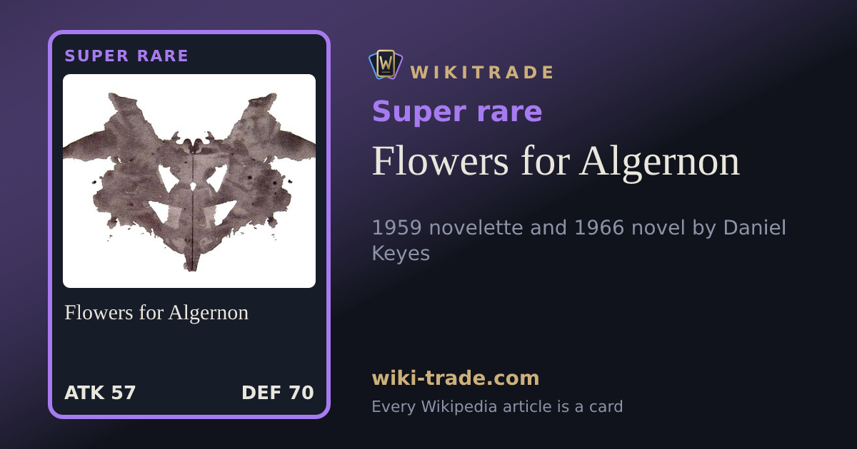 Flowers for Algernon — Super rare card