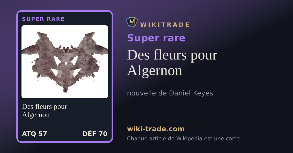 Des fleurs pour Algernon — carte Super rare