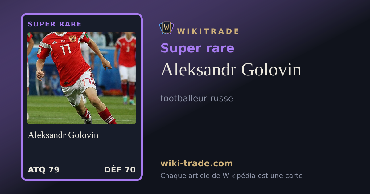 Aleksandr Golovin — carte Super rare