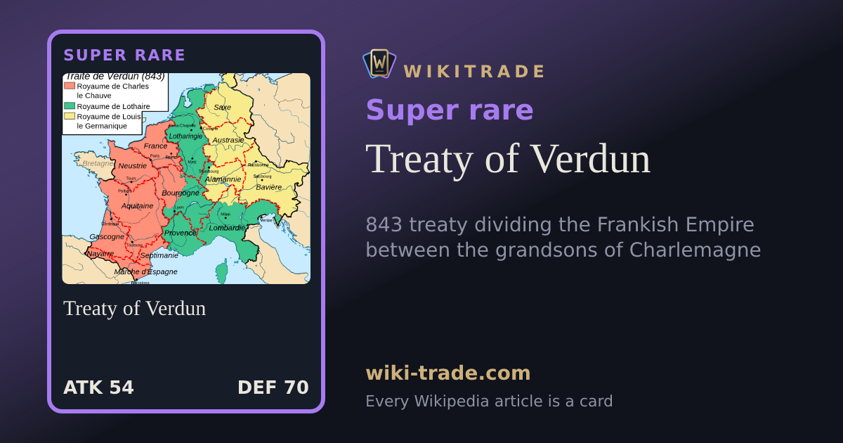 Treaty of Verdun — Super rare card