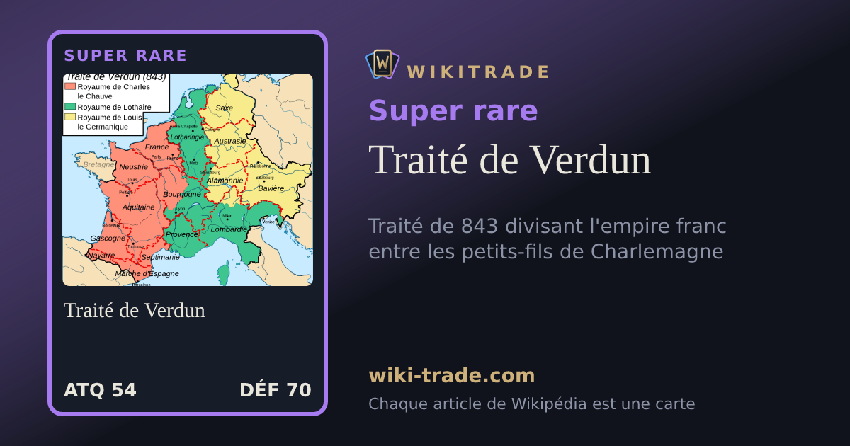 Traité de Verdun — carte Super rare