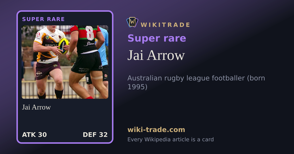 Jai Arrow — Super rare card