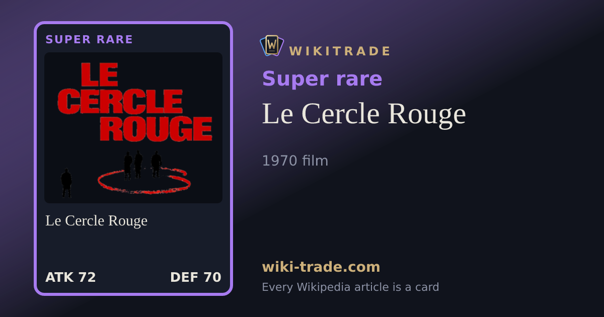 Le Cercle Rouge — Super rare card