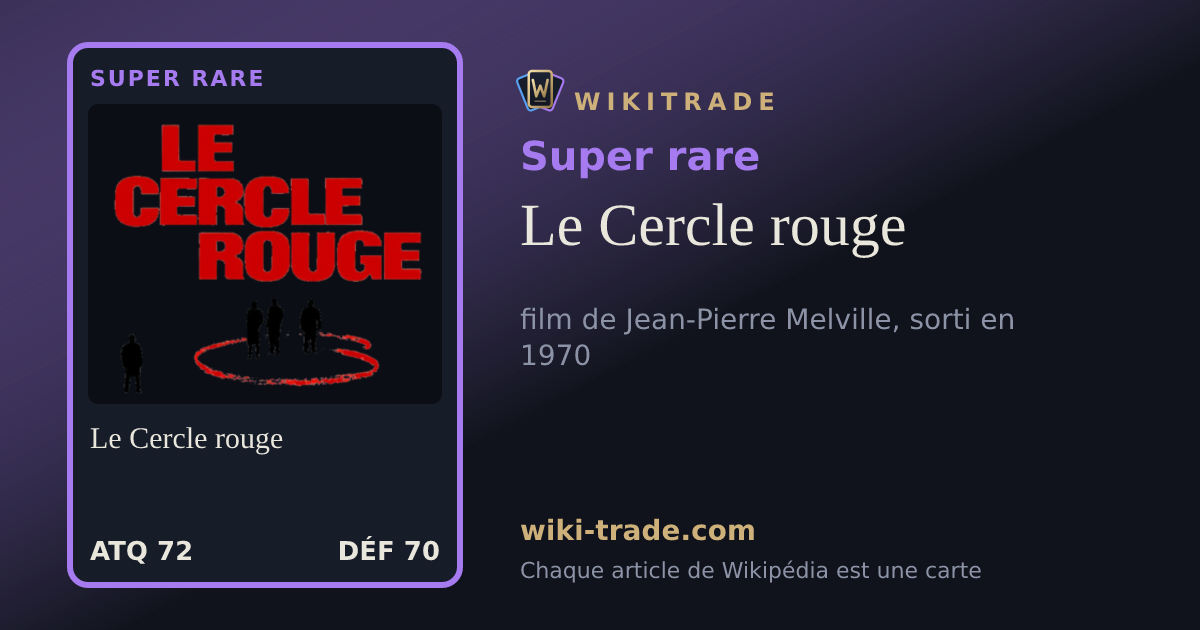 Le Cercle rouge — carte Super rare