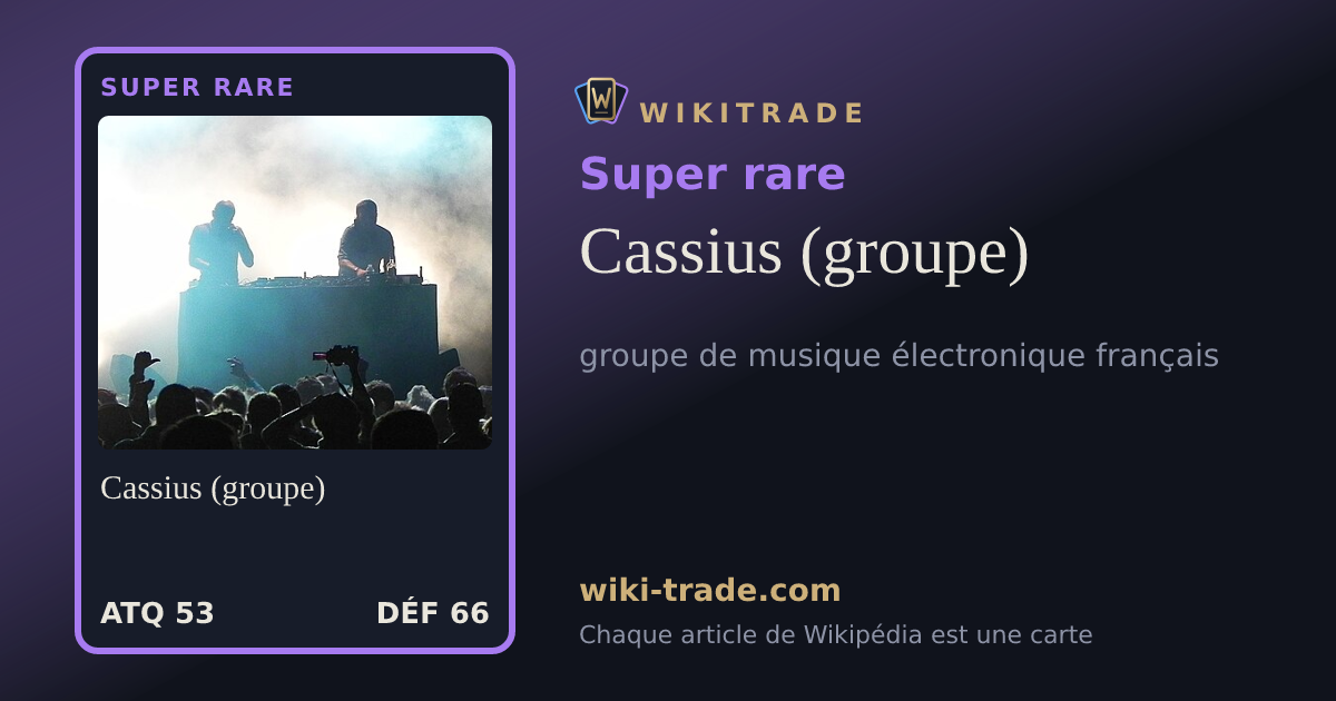Cassius (groupe) — carte Super rare