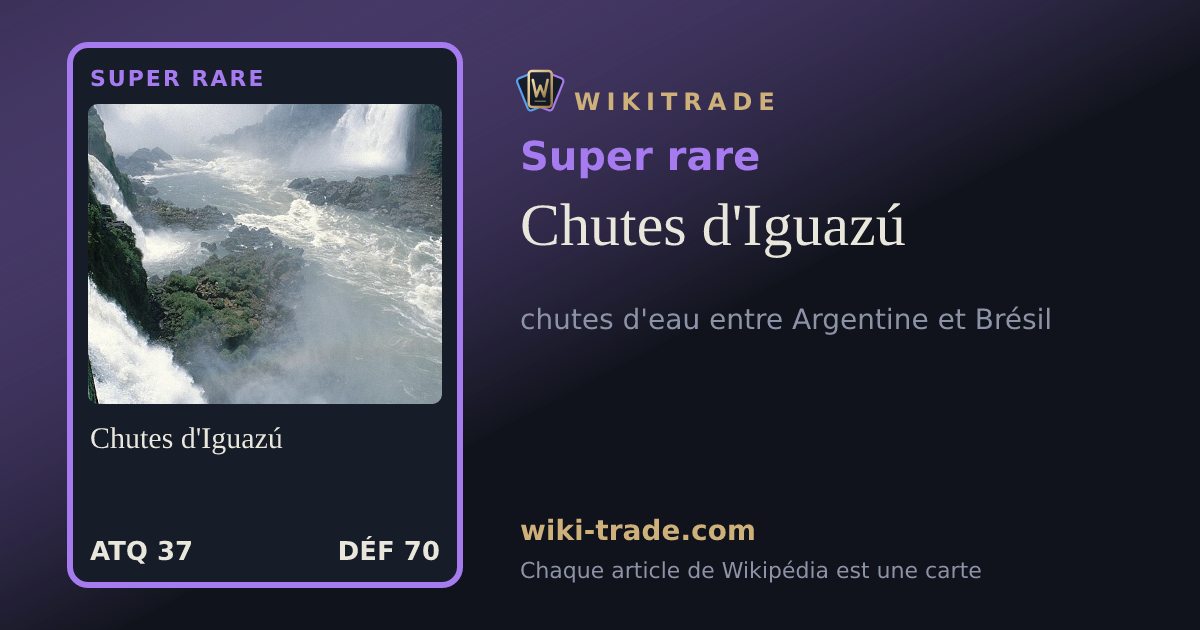 Chutes d'Iguazú — carte Super rare