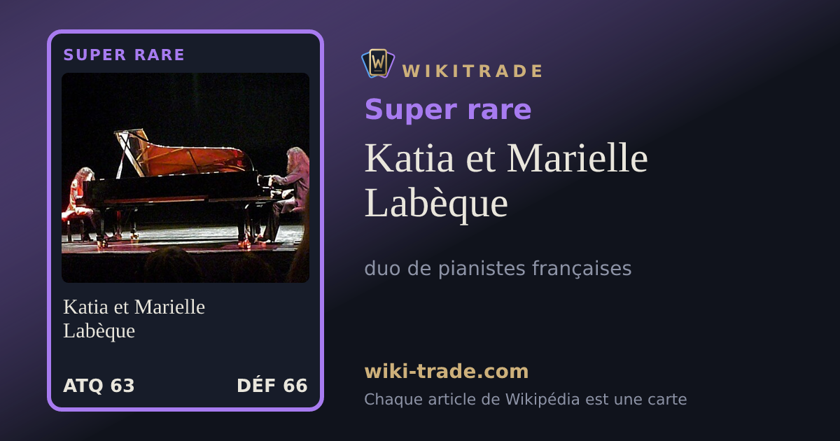Katia et Marielle Labèque — carte Super rare