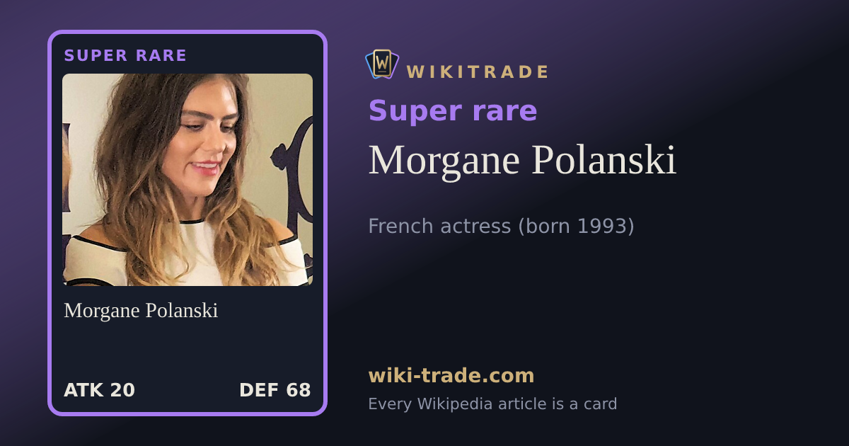 Morgane Polanski — Super rare card
