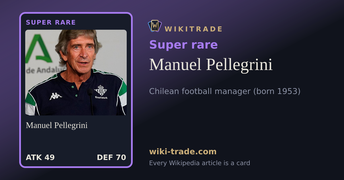 Manuel Pellegrini — Super rare card