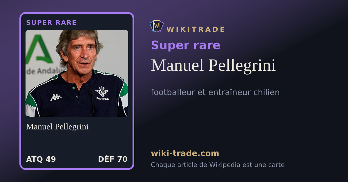 Manuel Pellegrini — carte Super rare