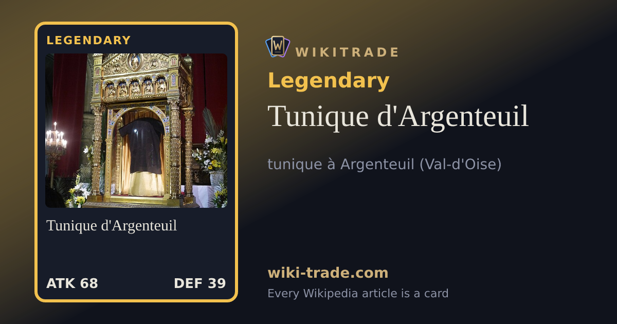 Tunique d'Argenteuil — Legendary card
