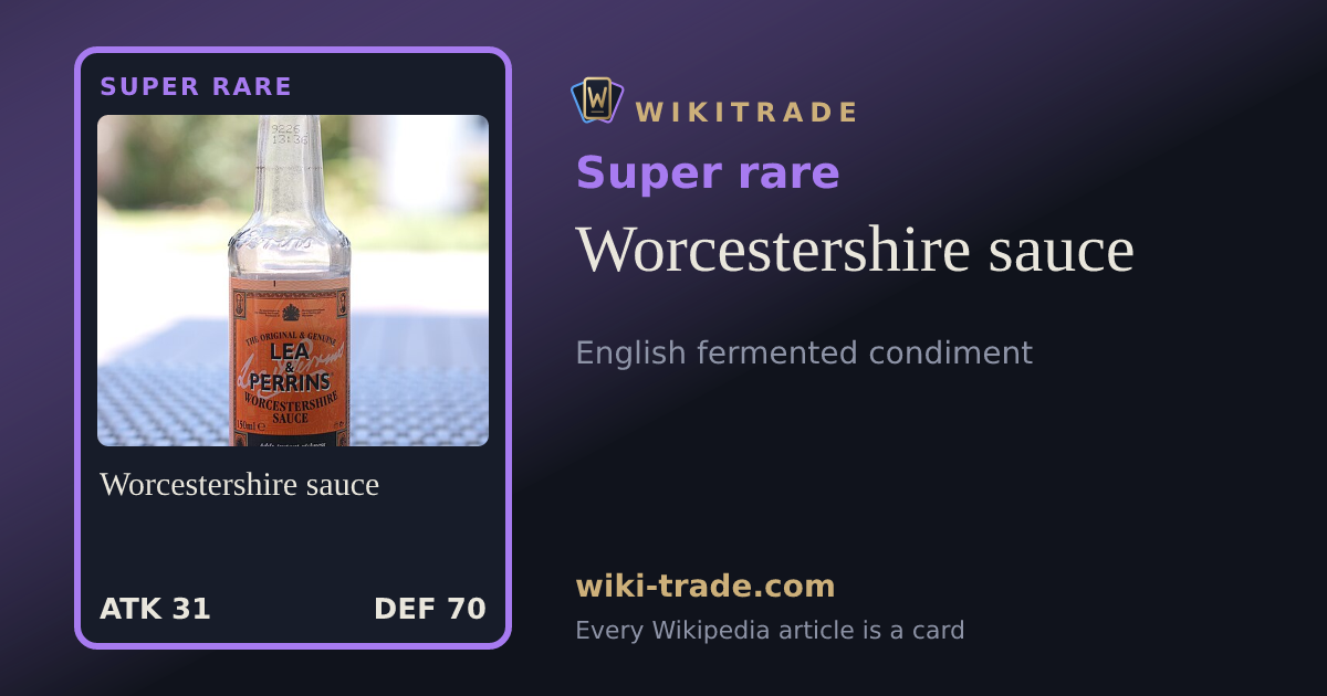 Worcestershire sauce — Super rare card